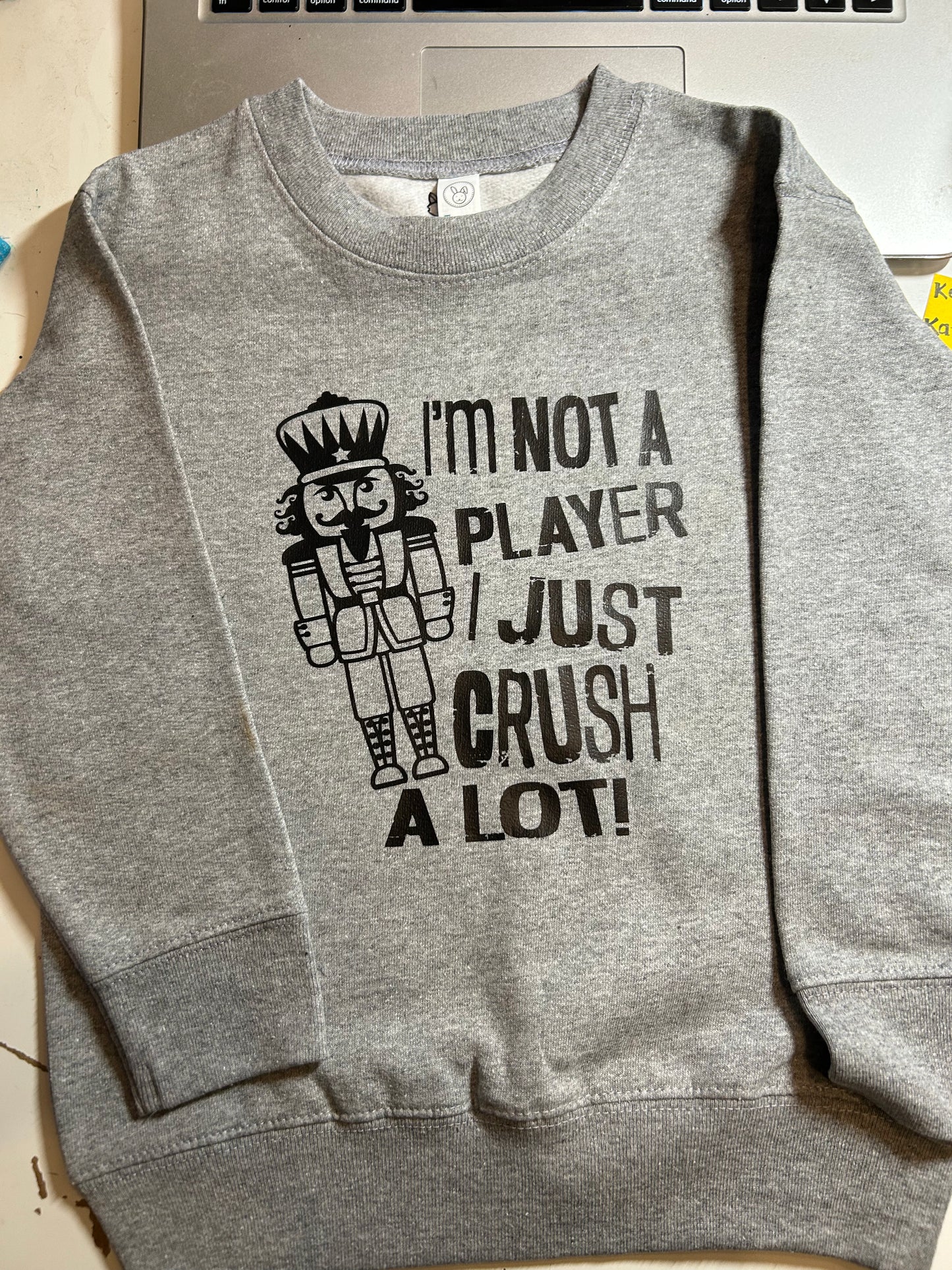 I'm not a Player, I just Crush A Lot!